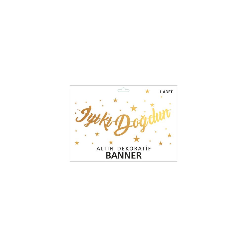 BANNER İYİKİ DOĞDUN METALİZE ALTIN PK:1 KL:300