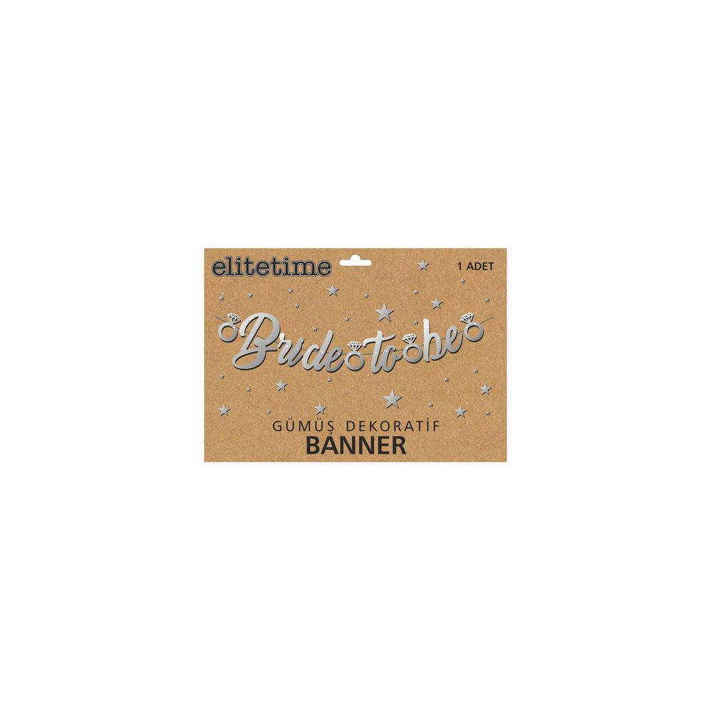 BANNER BRIDE TO BE METALİZE GÜMÜŞ PK:1 KL:300